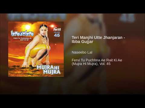 Teri Manjhi Utte Jhanjaran(Ibba Gujjar)Vol.45