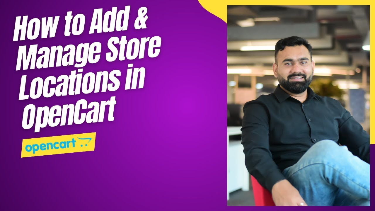 OpenCart Tutorial – How to Add & Manage Store Locations in OpenCart | Wit Reach