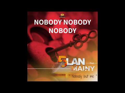 Nobody but me pa 5LAN