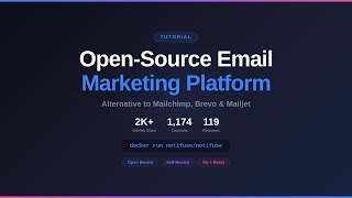 Notifuse Tutorial - Open-Source Email Marketing Platform (Mailchimp Alternative)