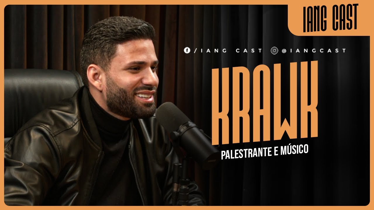 "RIMAVA, FICAVA COM MULHERES, MAS ME SENTIA INCOMPLETO" - KRAWK | IANG CAST #28