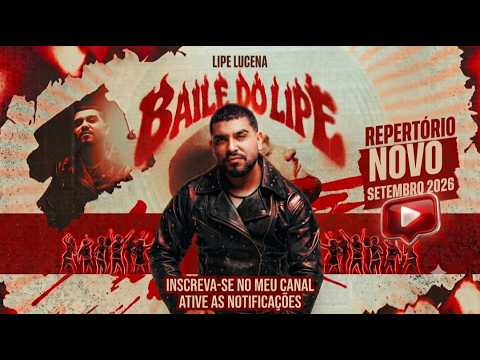 LIPE LUCENA - BAILE DO LIPE REPERTÓRIO NOVO SETEMBRO 2026 @fabriciocdsdesobral0.1