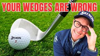 You Are Using the Wrong Wedges - Have Golf Wedges Just Chang