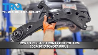 How to Replace Front Control Arm 2009-2015 Toyota Prius