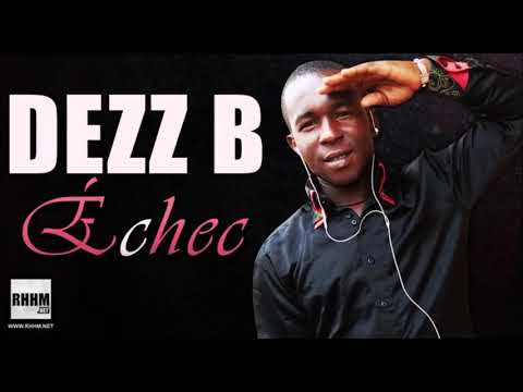 DEZZ B - ÉCHEC (2020)
