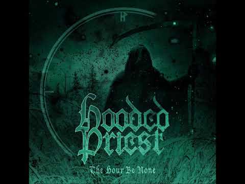 Hooded Priest: The Hour Be None