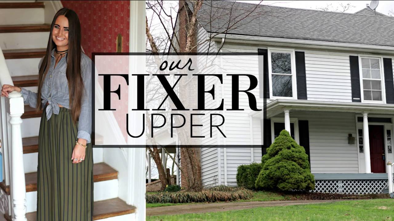 Our Fixer Upper: Before Tour
