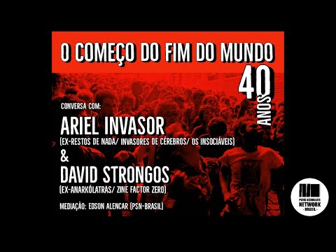 O começo do fim do mundo: 40 anos - Conversa com Ariel Invasor e David Strongos