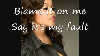 Blame it on me- Chrisette Michele