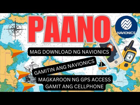 Paano Gumamit Ng GPS Gamit Ang Cellphone | Paano Gamitin Ang Navionics | Offline Map
