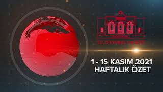 Haftalık Özet  (1 - 15 Kasım 2021)