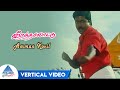 Amman Kovil Vertical Video Song Veera Thalattu Tamil Movie Songs Murali Kushboo Vineetha