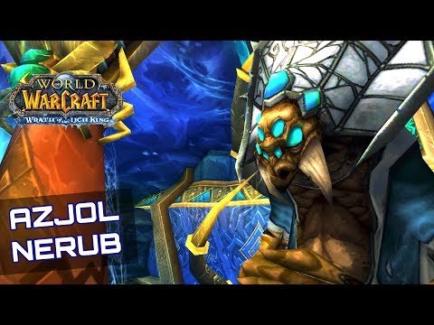 WOW : WRATH OF THE LICH KING | #56 Azjol Nerub | Mazmorra