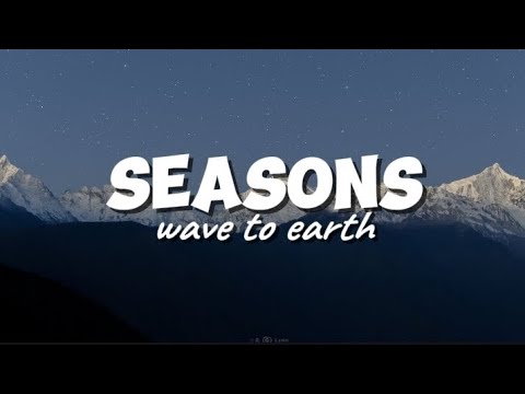 Seasons - Wave To Earth