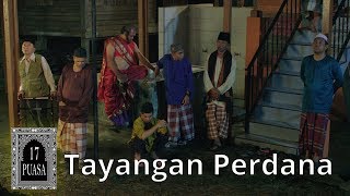 17 PUASA - (TAYANGAN PERDANA) - Layan Sekarang Di 