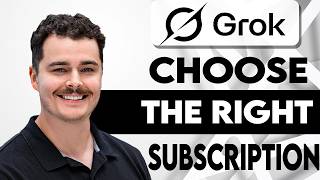 How To Choose The Right Grok Subscription [2026 Guide]