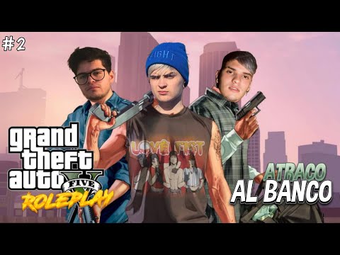 Lo Mejor del Atraco al Banco de Lit Killah , Dani Ribba y El Demente en GTA V Roleplay Episodio #2