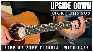 Upside Down - Jack Johnson | Guitar Tutorial + Tabs