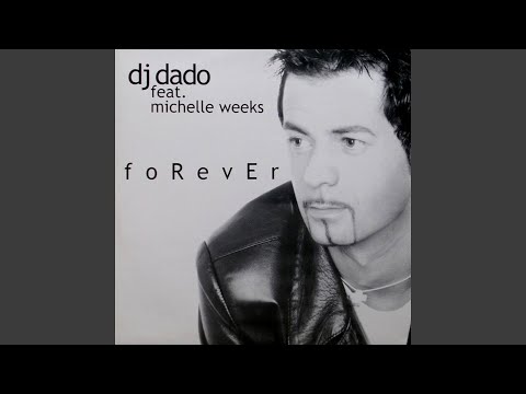 Forever (feat. Michelle Weeks) (Radio Mix)