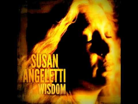 Susan Angeletti - Wisdom