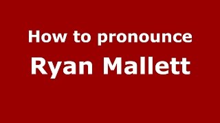 How to pronounce Ryan Mallett