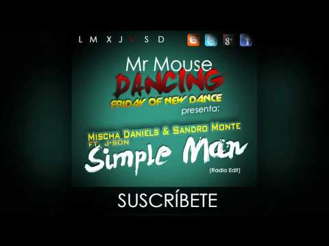 FOND: Mischa Daniels & Sandro Monte ft. J-Son - Simple Man (Radio Edit)