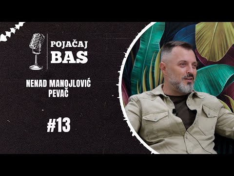 Pojačaj bas podcast - Nenad Manojlović