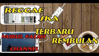 Download lagu SKA 86 - REMBULAN (Reggae SKA Version) mp3