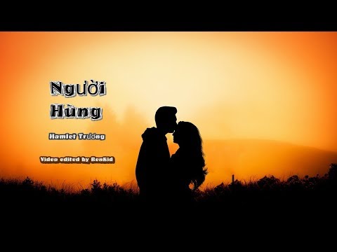 Người hùng - Hamlet Trương