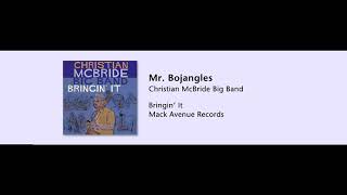 Christian McBride Big Band - Mr  Bojangles - Bringin' It - 08