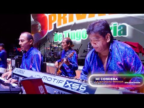 Mi condena - La Sociedad Privada de Tingo María [San Juan 2024]