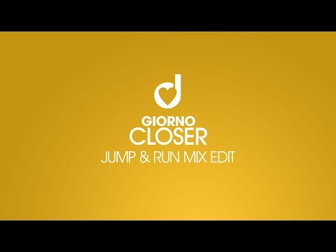 Giorno – Closer (Jump & Run Mix Edit)