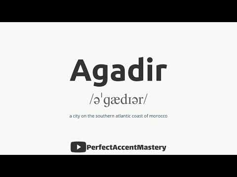 How to Pronounce AGADIR | City Name | IPL | Definition | Perfect Accent Mastery