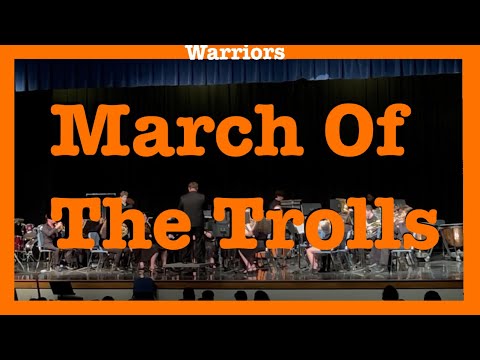 March of the Trolls Arranged By Brian Beck -Easton High School Band-