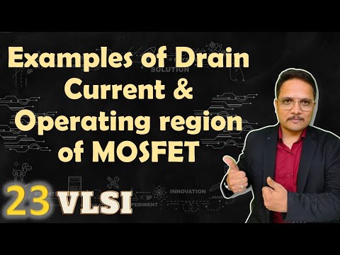 Examples on Drain Current Operating region in MOSFET DrainCurrentofMOSFET MOSFET