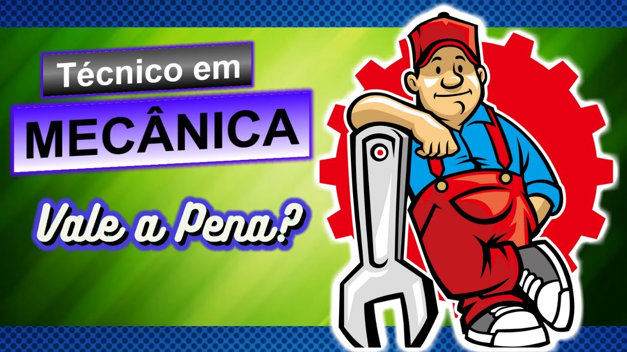 Técnico em mecânica vale a pena? Tudo que você precisa saber + Dicas para se destacar
