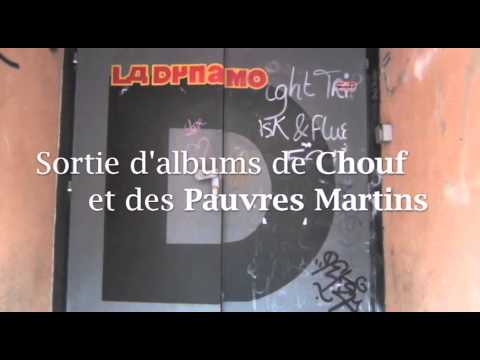 Chouf & Pauvres Martins à la Dynamo - Teaser #1