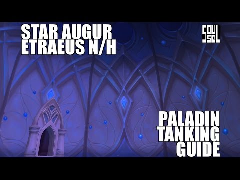 Star Augur Etraeus Normal/Heroic - Nighthold - Paladin Tanking Guide