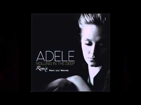 Adele - Rolling In The Deep (Remix) ft. Lil Wayne
