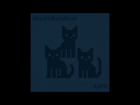 Absent Undone Mpr Ep