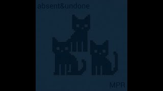 absent&undone - MPR [EP]