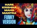 Hare Krishna Hare Rama Mahamantra 1 Hour Funky Style Chorus