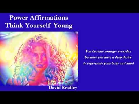 Power Affirmations:Think Yourself Young