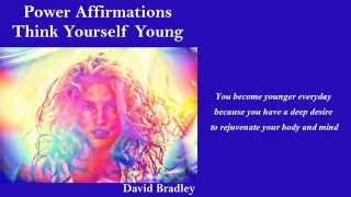 Power Affirmations:Think Yourself Young