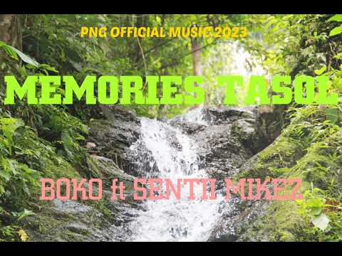 MEMORIES TASOL- BOKO ft SENTII MIKEZ (2023 png latest music 🎶)