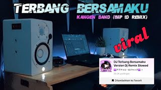 Download lagu Dj Terbang Bersamaku Version Dj Remix slowed Viral mp3