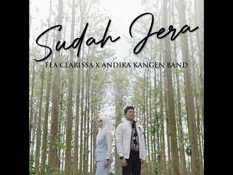 Fea Clarissa Feat Andika Mahesa  - Sudah Jera