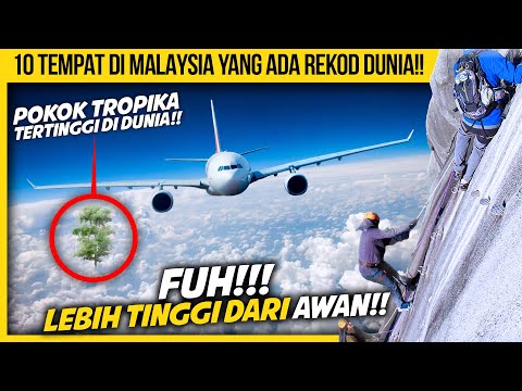 10 TEMPAT DI MALAYSIA YANG ADA REKOD DUNIA TAPI RAMAI TAK TAHU