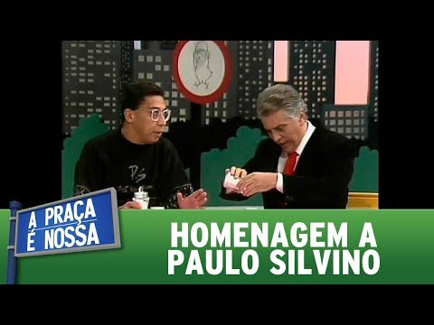Homenagem a Paulo Silvino | A Praça é Nossa (17/08/17)