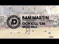 Bam Martin Choreography "Ooh Kill 'Em by Meek ...